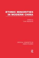 Ethnic Minorities in Modern China di Colin Mackerras edito da Routledge