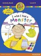 Jamboree Storytime Level B: I Wish I Had A Monster Activity Book With Stickers di Bill Laar, Jackie Holderness, Neil Griffiths edito da Pearson Education Limited