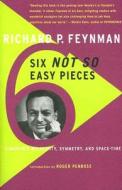 Six Not-so-easy Pieces di Richard P. Feynman edito da The Perseus Books Group