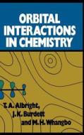 Orbital Interactions in Chemistry di Albright, Burdett, Whangbo edito da WILEY
