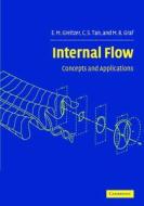 Internal Flow di E.M. Greitzer, C.S. Tan, M.B. Graf edito da Camb.u.p.