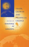 Trade, Growth and Technical Change edito da Cambridge University Press