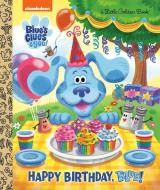 Happy Birthday, Blue! (Blue's Clues & You) di Megan Roth edito da GOLDEN BOOKS PUB CO INC