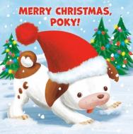 Merry Christmas, Poky! di Andrea Posner-Sanchez, Sue DiCicco edito da Random House USA Inc