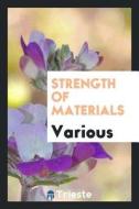 Strength of Materials di Various edito da LIGHTNING SOURCE INC