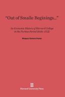 "Out of Smalle Beginings..." di Margery Somers Foster edito da Harvard University Press