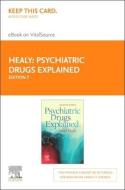 Psychiatric Drugs Explained - Elsevier E-Book on Vitalsource (Retail Access Card) di David Healy edito da ELSEVIER
