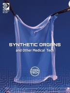Cool Tech 2: Synthetic Organs and Other Medical Tech di Alex Woolf edito da WORLD BOOK INC