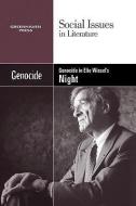 Genocide in Elie Wiesel's Night edito da Greenhaven Press