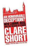 An Honourable Deception? di Clare Short edito da Simon & Schuster