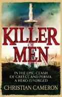 Killer of Men di Christian Cameron edito da Orion Publishing Co