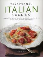 Tradional Italian Cooking di Gabriella Rossi edito da Anness Publishing