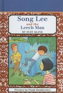 Song Lee and the Leech Man di Suzy Kline edito da Perfection Learning