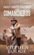 The New Comancheros di Stephen Lodge edito da Kensington Publishing
