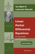 Linear Partial Differential Equations for Scientists and Engineers di Tyn Myint-U, Lokenath Debnath edito da Birkhauser Boston Inc