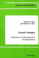 French Notables di Thomas D. Beck, Martha W. Beck edito da Lang, Peter