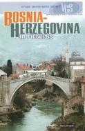 Bosnia-Herzegovina in Pictures di Mary Englar edito da Twenty-First Century Books (CT)