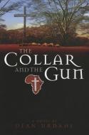 The Collar and the Gun di Dean Urdahl edito da NORTH STAR PR OF ST CLOUD