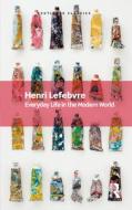 Everyday Life In The Modern World di Henri Lefebvre edito da Taylor & Francis Ltd