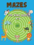 Mazes for Kids Ages 4-8: The Maze Activity Books for Kids, Maze for Kids Workbook Game di Teacher Lisa Young edito da INDEPENDENTLY PUBLISHED