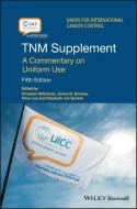 Tnm Supplement: A Commentary on Uniform Use di Christian Wittekind edito da BLACKWELL PUBL