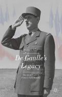 De Gaulle¿s Legacy di William R. Nester edito da Palgrave Macmillan