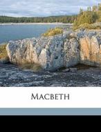 Macbeth di Shakespea 1564-1616 edito da Nabu Press