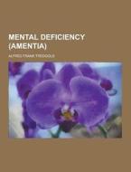 Mental Deficiency (amentia) di Alfred Frank Tredgold edito da Theclassics.us