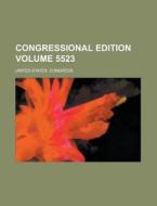 Congressional Edition Volume 5523 di United States Congress Senate, United States Congress edito da Rarebooksclub.com