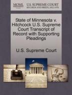 State Of Minnesota V. Hitchcock U.s. Supreme Court Transcript Of Record With Supporting Pleadings edito da Gale Ecco, U.s. Supreme Court Records