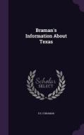 Braman's Information About Texas di D E E Braman edito da Palala Press