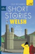 Short Stories in Welsh di Olly Richards edito da TEACH YOURSELF