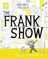 The Frank Show di David Mackintosh edito da ABRAMS
