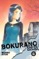 Bokurano: Ours, Volume 6 di Mohiro Kitoh edito da VIZ LLC