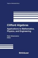 Clifford Algebras edito da Birkhäuser Boston