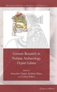 Current Research In Nubian Archaeology di Loretta Kilroe edito da Gorgias Press