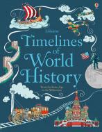 Timelines of World History di Various edito da Usborne Publishing Ltd