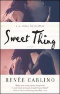 Sweet Thing di Renee Carlino edito da Atria Books