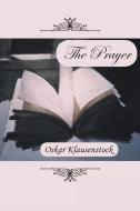 The Prayer di Oskar Klausenstock edito da AUTHORHOUSE