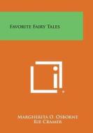 Favorite Fairy Tales edito da Literary Licensing, LLC