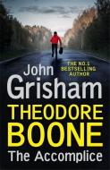 Theodore Boone: The Accomplice di John Grisham edito da Hodder & Stoughton General Division