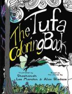 The Tufa Coloring Book di Shoshanah Lee Marohn, Alex Bledsoe edito da Createspace Independent Publishing Platform
