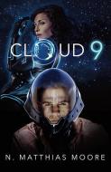 Cloud 9 di N. Matthias Moore edito da MCP BOOKS