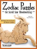Zodiac Puzzles for Scroll Saw Woodworking di Judy Peterson edito da Fox Chapel Publishing