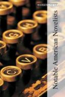 Magill's Choice: Notable American Novelists, Revised Edition edito da SALEM PR