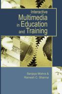 Interactive Multimedia in Education and Training edito da IGI Publishing