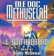 Ole Doc Methuselah di L. Ron Hubbard edito da Galaxy Audio