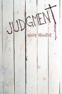 Judgment di Wade Hunter edito da America Star Books