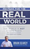 Prepare for The Real World di Brian Searcy edito da THINKaha