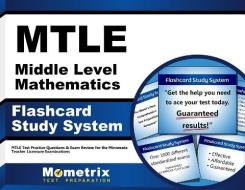 Mtle Middle Level Mathematics Flashcard Study System: Mtle Test Practice Questions and Exam Review for the Minnesota Teacher Licensure Examinations edito da Mometrix Media LLC